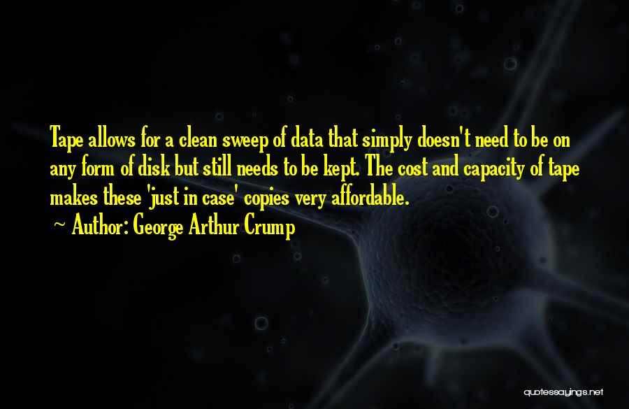 Clean Sweep Quotes By George Arthur Crump