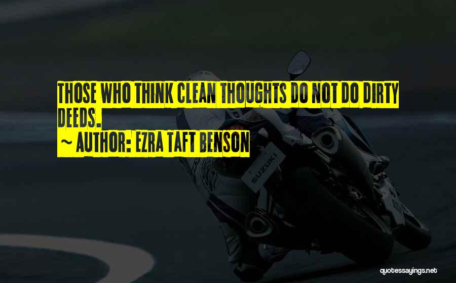 Clean Thoughts Quotes By Ezra Taft Benson