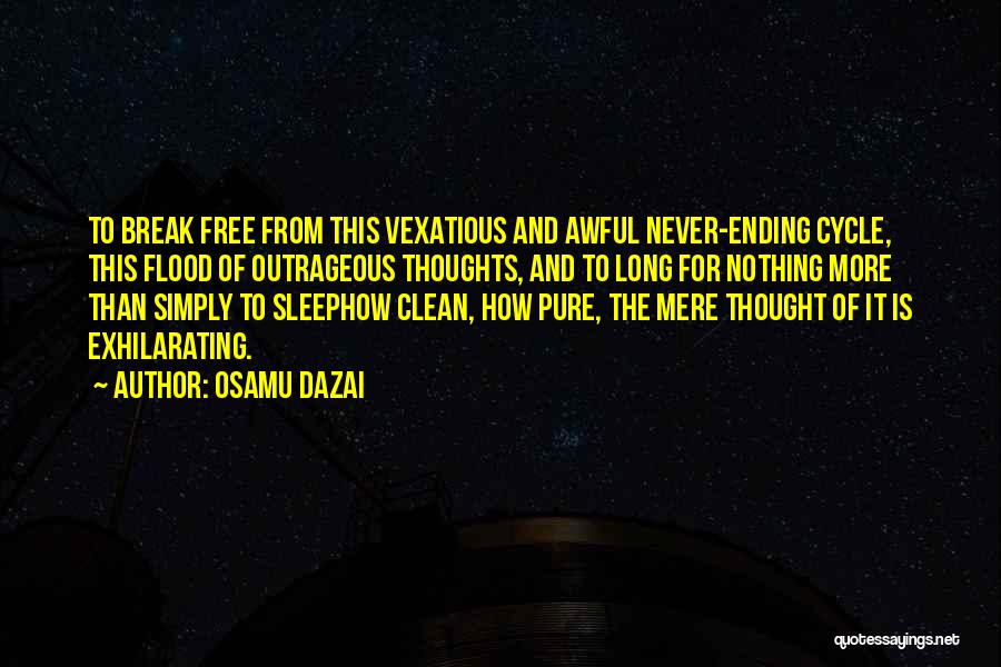 Clean Thoughts Quotes By Osamu Dazai