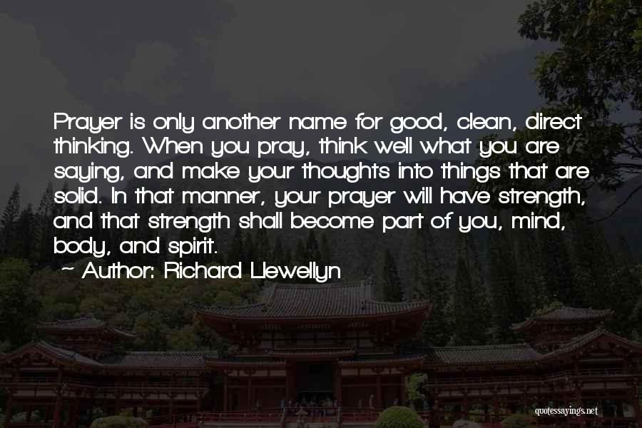 Clean Thoughts Quotes By Richard Llewellyn