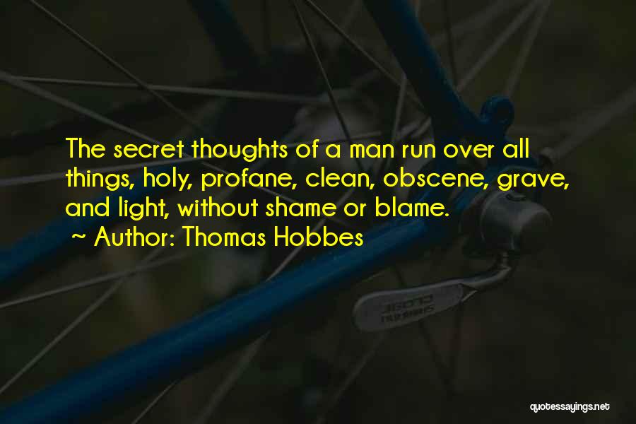 Clean Thoughts Quotes By Thomas Hobbes