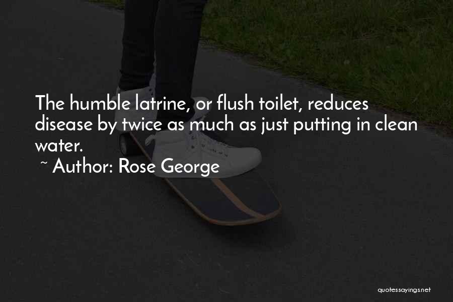 Clean Toilet Quotes By Rose George