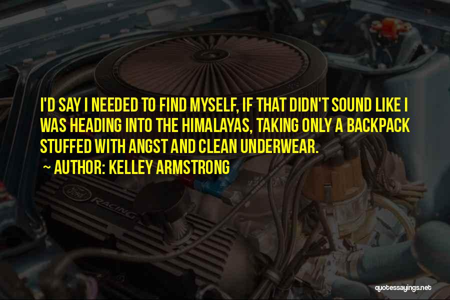 Clean Underwear Quotes By Kelley Armstrong