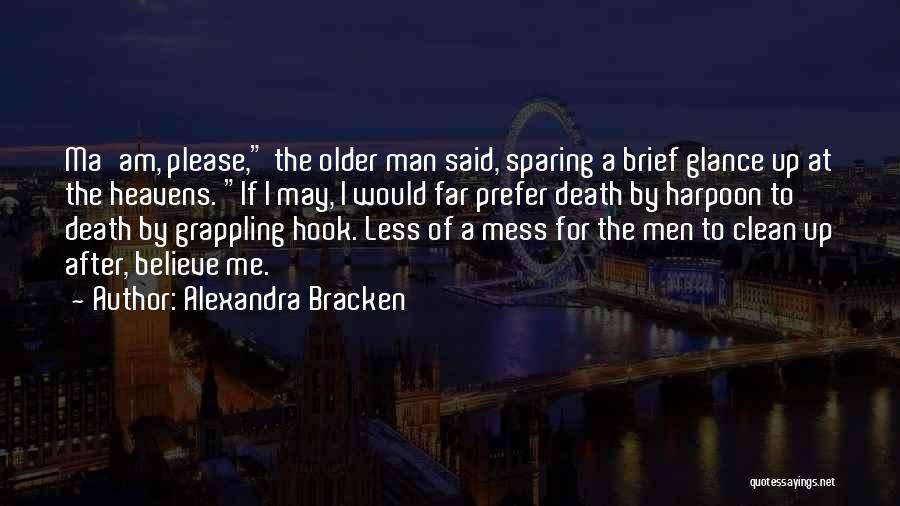 Clean Up Mess Quotes By Alexandra Bracken