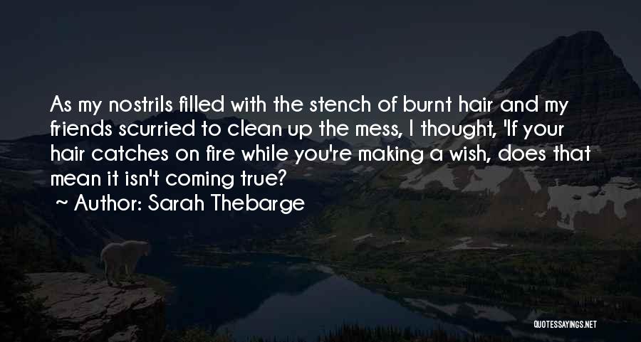 Clean Up Mess Quotes By Sarah Thebarge