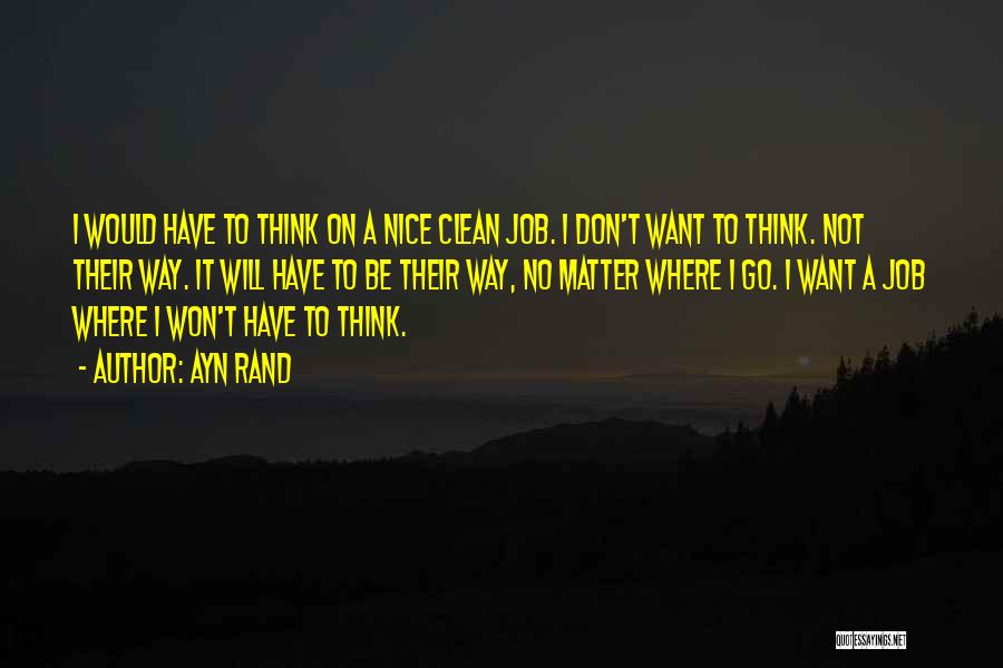 Clean Up Nice Quotes By Ayn Rand