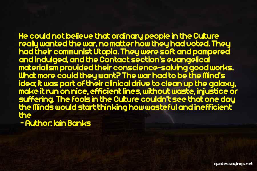 Clean Up Nice Quotes By Iain Banks