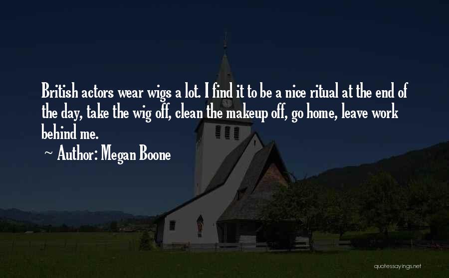 Clean Up Nice Quotes By Megan Boone