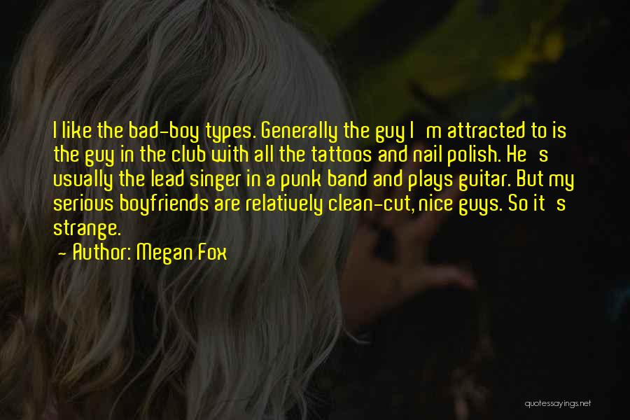 Clean Up Nice Quotes By Megan Fox