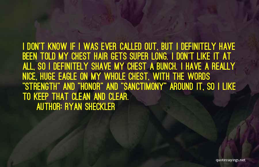 Clean Up Nice Quotes By Ryan Sheckler