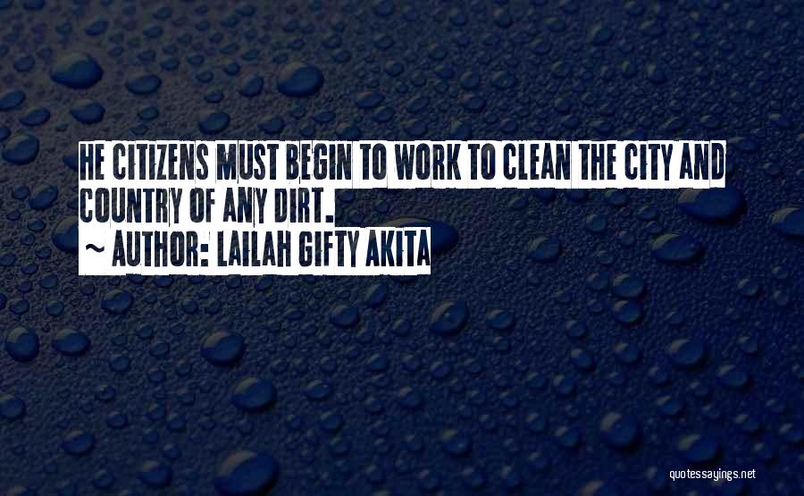 Clean Work Environment Quotes By Lailah Gifty Akita
