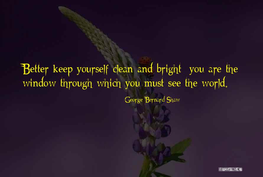 Clean World Quotes By George Bernard Shaw Clean World Quotes By George Bernard Shaw