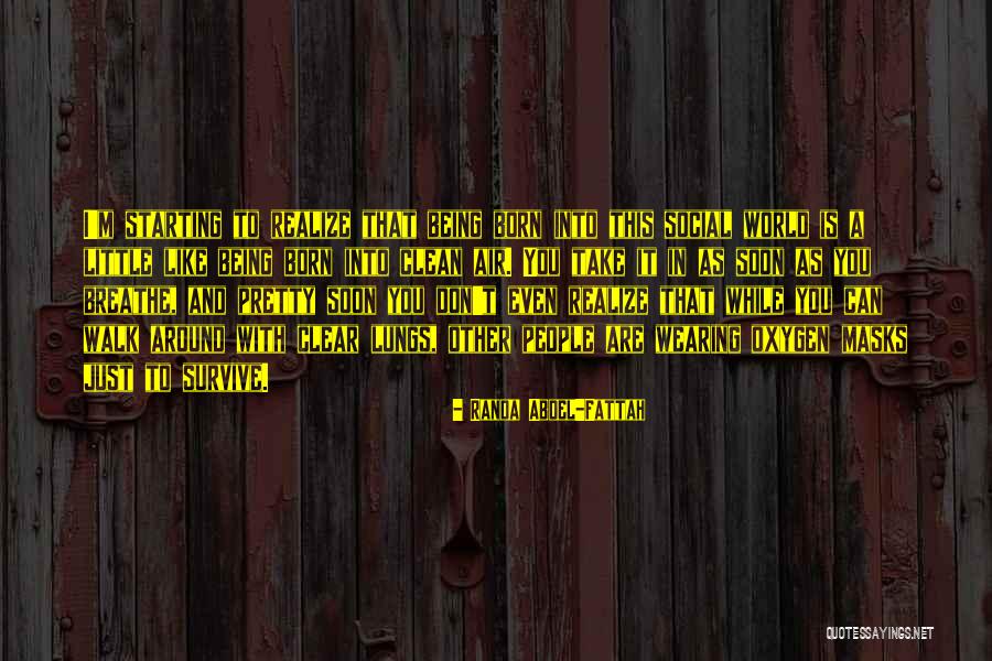 Clean World Quotes By Randa Abdel-Fattah Clean World Quotes By Randa Abdel-Fattah