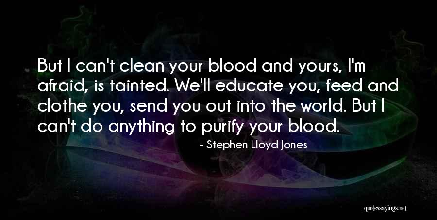 Clean World Quotes By Stephen Lloyd Jones Clean World Quotes By Stephen Lloyd Jones