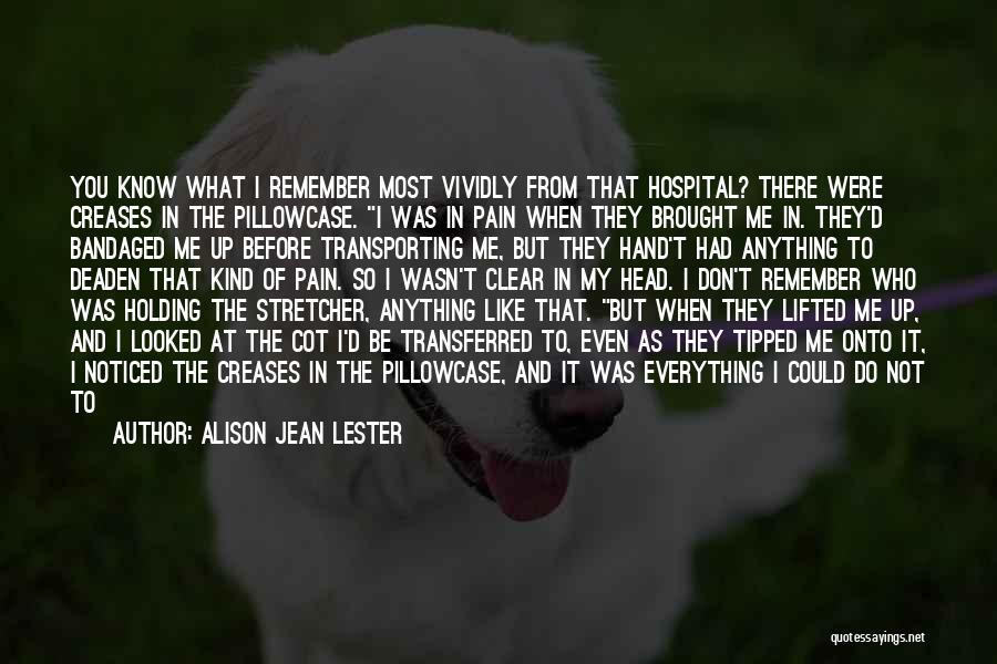 Clean Your Heart Quotes By Alison Jean Lester