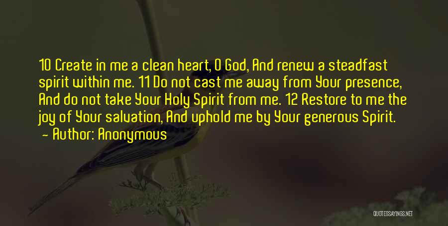 Clean Your Heart Quotes By Anonymous