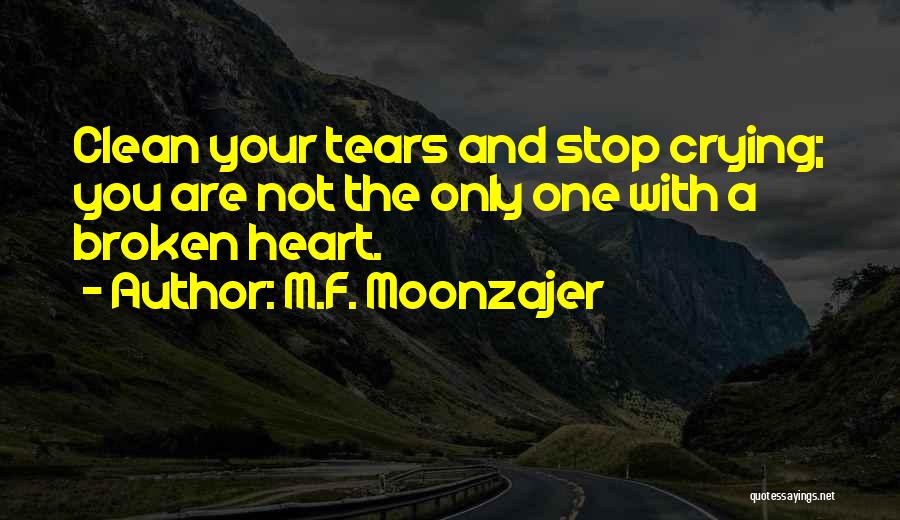 Clean Your Heart Quotes By M.F. Moonzajer