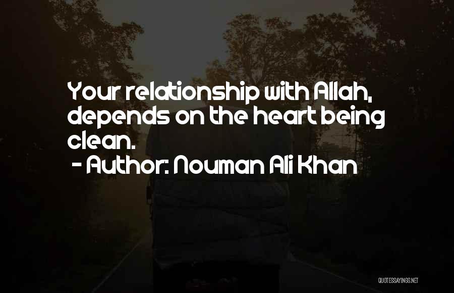 Clean Your Heart Quotes By Nouman Ali Khan