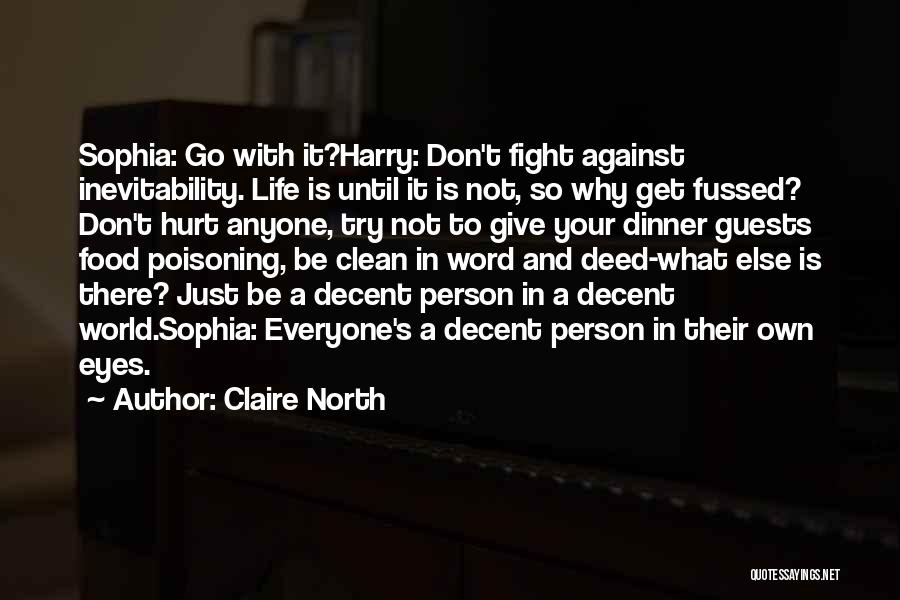 Clean Your Life Quotes By Claire North