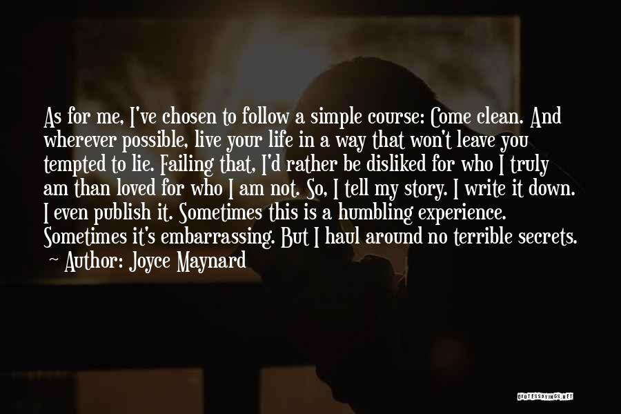 Clean Your Life Quotes By Joyce Maynard