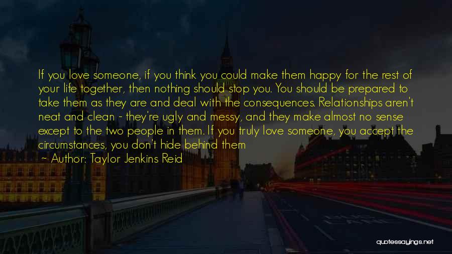 Clean Your Life Quotes By Taylor Jenkins Reid