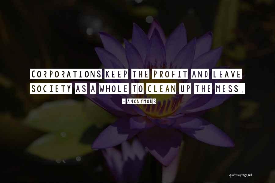 Clean Your Mess Quotes By Anonymous Clean Your Mess Quotes By Anonymous