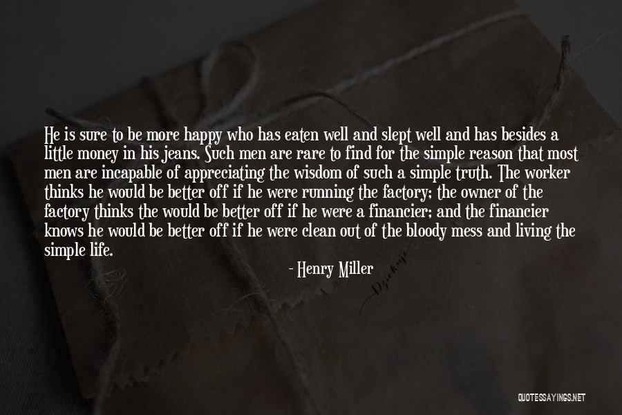 Clean Your Mess Quotes By Henry Miller Clean Your Mess Quotes By Henry Miller