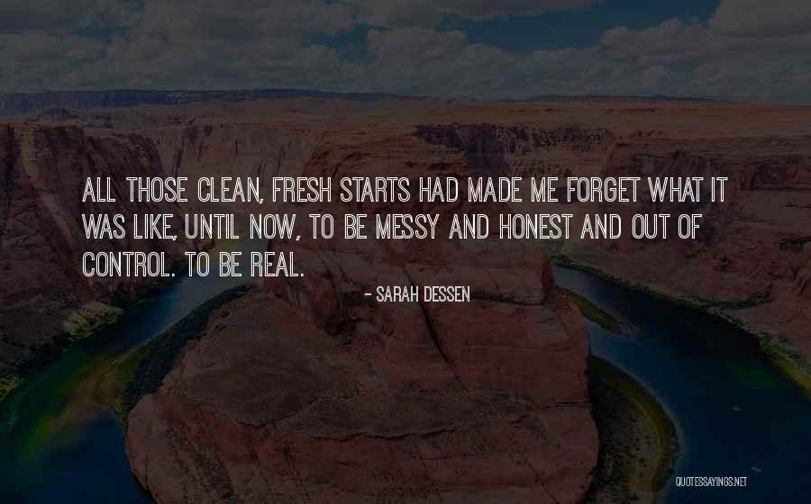 Clean Your Mess Quotes By Sarah Dessen Clean Your Mess Quotes By Sarah Dessen