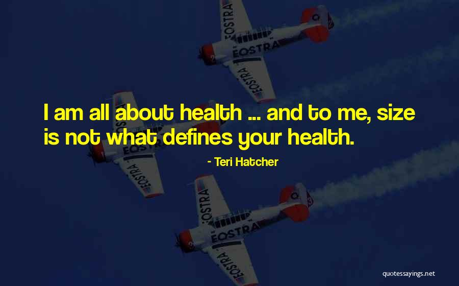 Cleaned Synonym Quotes By Teri Hatcher Cleaned Synonym Quotes By Teri Hatcher
