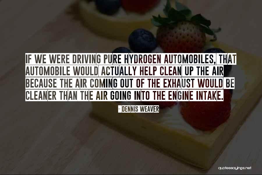 Cleaner Than Quotes By Dennis Weaver Cleaner Than Quotes By Dennis Weaver