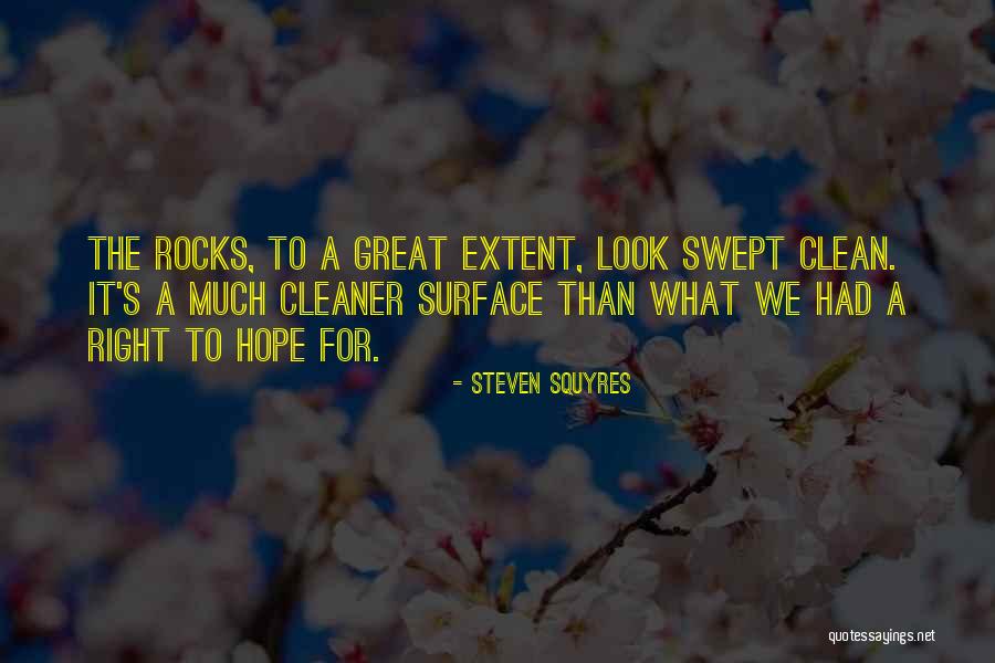 Cleaner Than Quotes By Steven Squyres Cleaner Than Quotes By Steven Squyres
