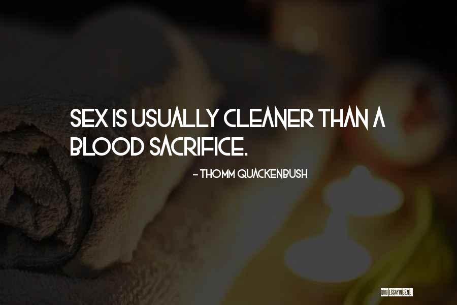 Cleaner Than Quotes By Thomm Quackenbush Cleaner Than Quotes By Thomm Quackenbush