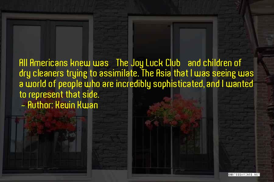 Cleaners Quotes By Kevin Kwan