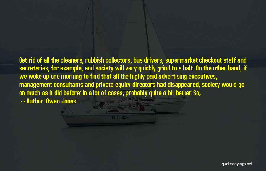 Cleaners Quotes By Owen Jones