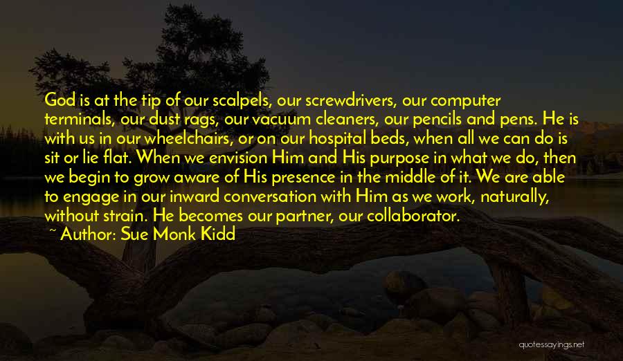 Cleaners Quotes By Sue Monk Kidd