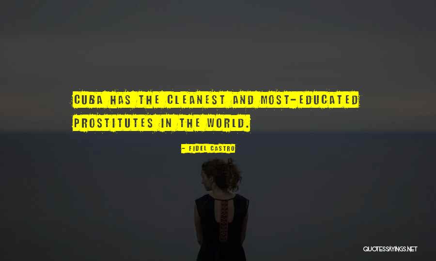 Cleanest Quotes By Fidel Castro Cleanest Quotes By Fidel Castro