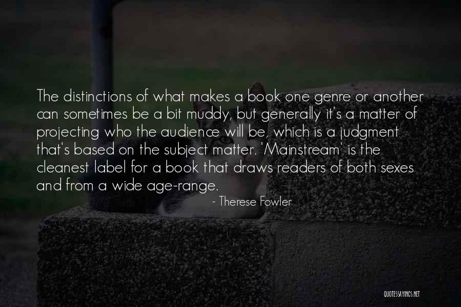 Cleanest Quotes By Therese Fowler Cleanest Quotes By Therese Fowler
