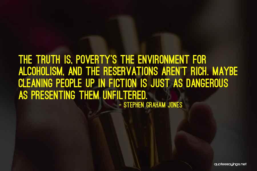 Cleaning Environment Quotes By Stephen Graham Jones Cleaning Environment Quotes By Stephen Graham Jones