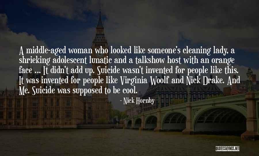 Cleaning Lady Quotes By Nick Hornby Cleaning Lady Quotes By Nick Hornby