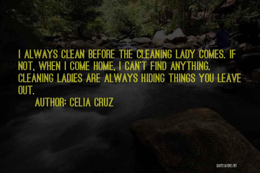 Cleaning Quotes By Celia Cruz