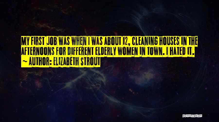 Cleaning Quotes By Elizabeth Strout