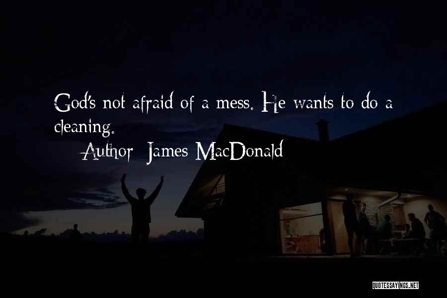 Cleaning Quotes By James MacDonald