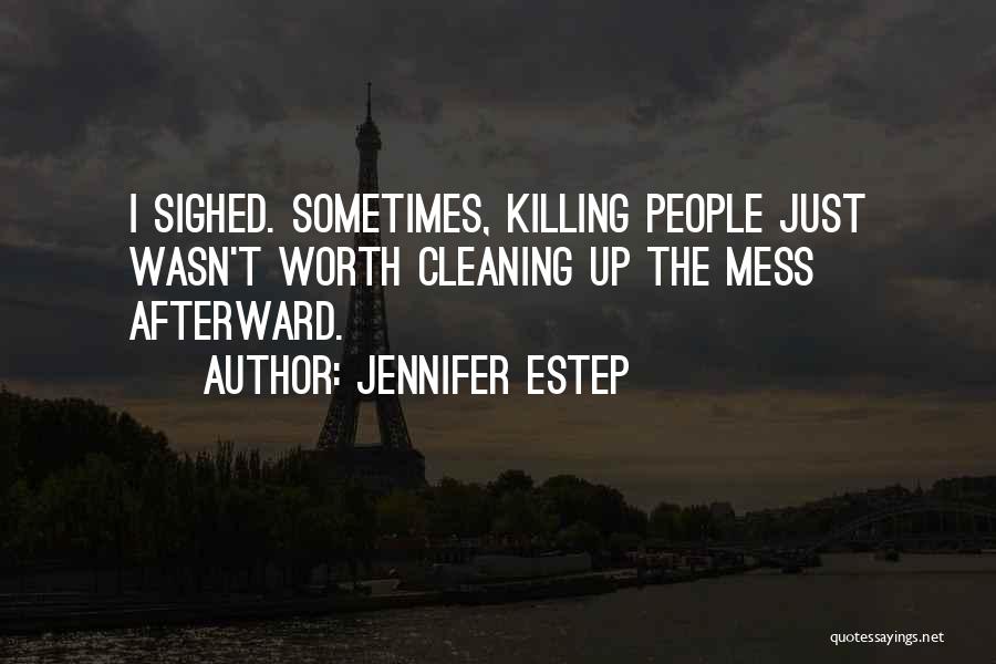 Cleaning Quotes By Jennifer Estep