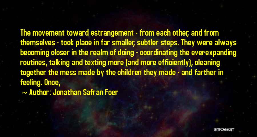 Cleaning Quotes By Jonathan Safran Foer