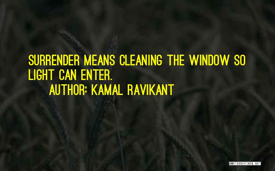 Cleaning Quotes By Kamal Ravikant