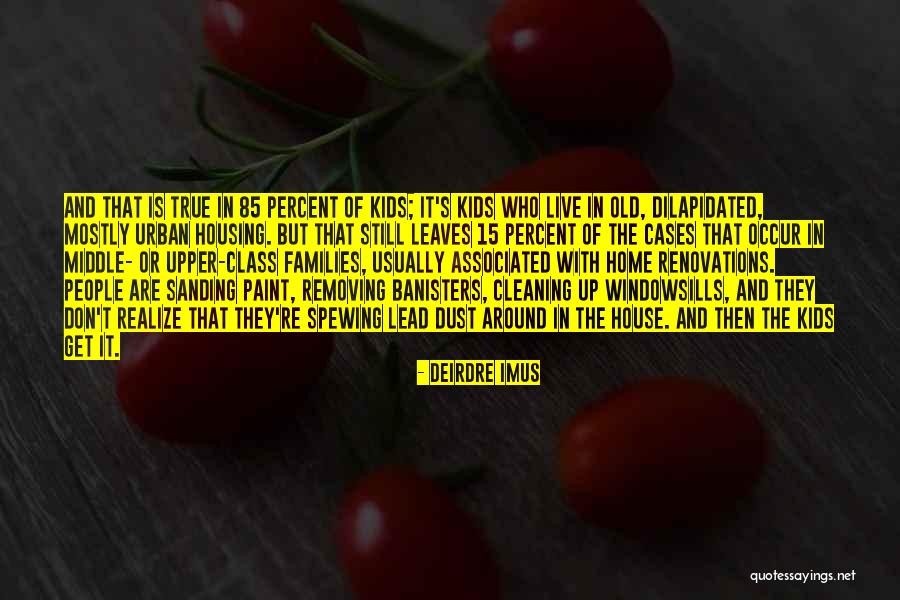 Cleaning The House Quotes By Deirdre Imus Cleaning The House Quotes By Deirdre Imus