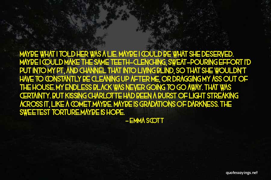 Cleaning The House Quotes By Emma Scott Cleaning The House Quotes By Emma Scott