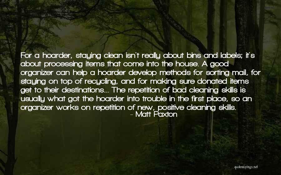 Cleaning The House Quotes By Matt Paxton Cleaning The House Quotes By Matt Paxton