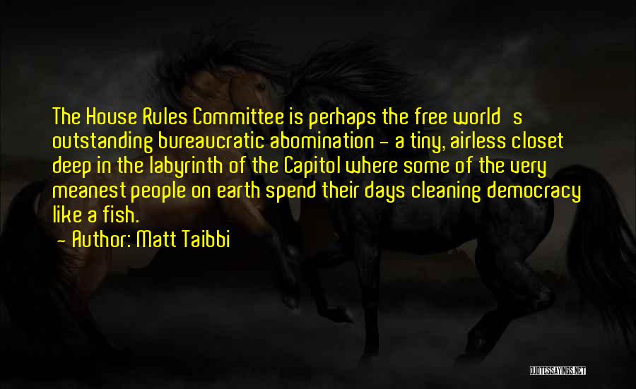 Cleaning The House Quotes By Matt Taibbi
