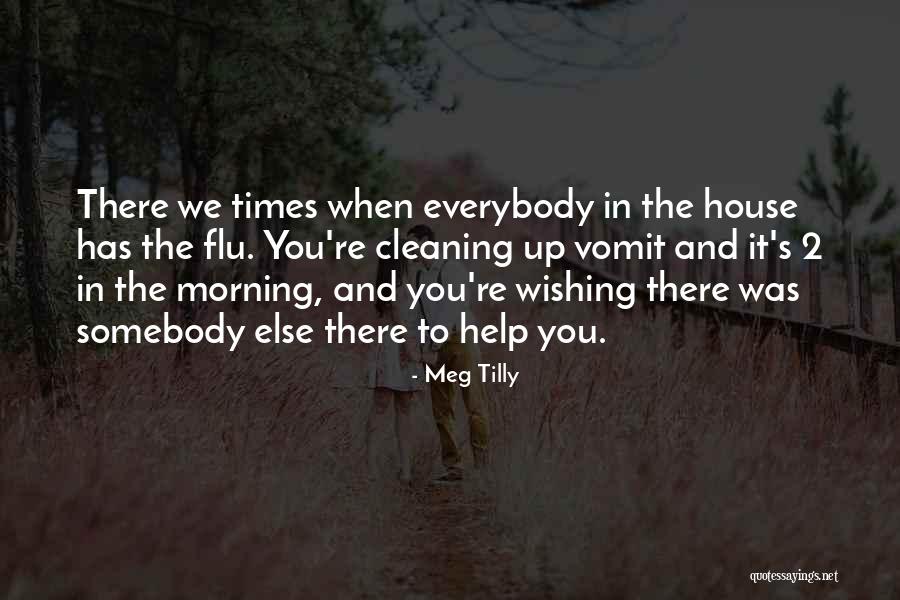 Cleaning The House Quotes By Meg Tilly Cleaning The House Quotes By Meg Tilly